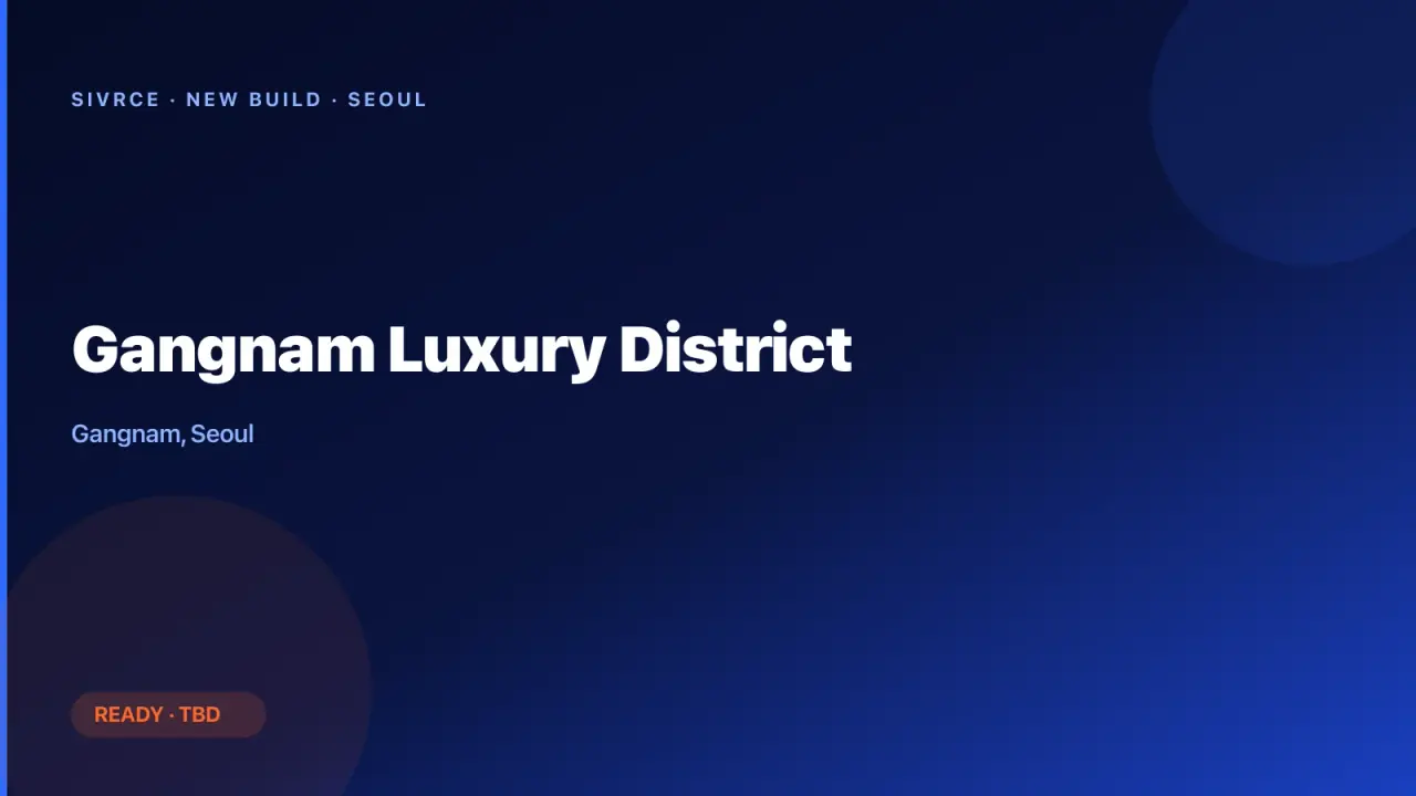 Gangnam Luxury District