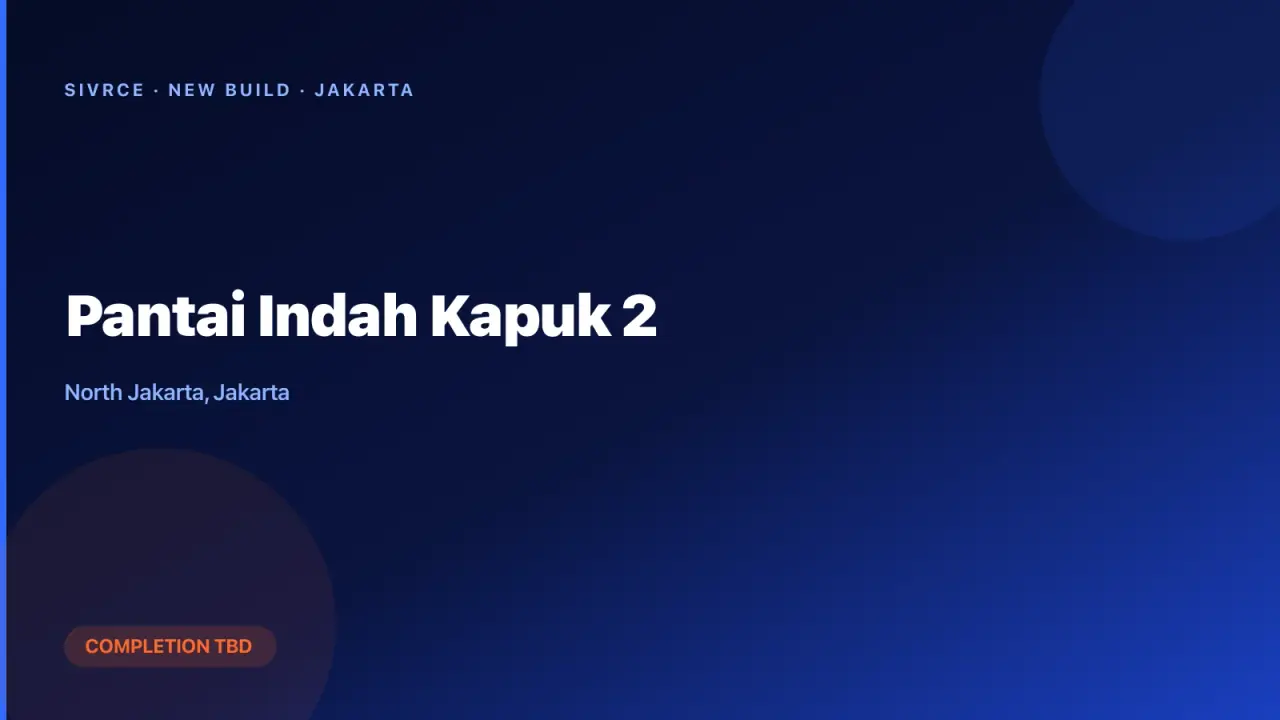 Agung Podomoro Land — Pantai Indah Kapuk 2